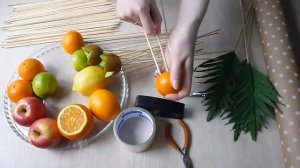 Букет из фруктов. Мастер-класс. ОЧЕНЬ простой способ.