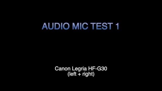 Test audio Canon G30 vs Sony CX900 #1 смотреть онлайн