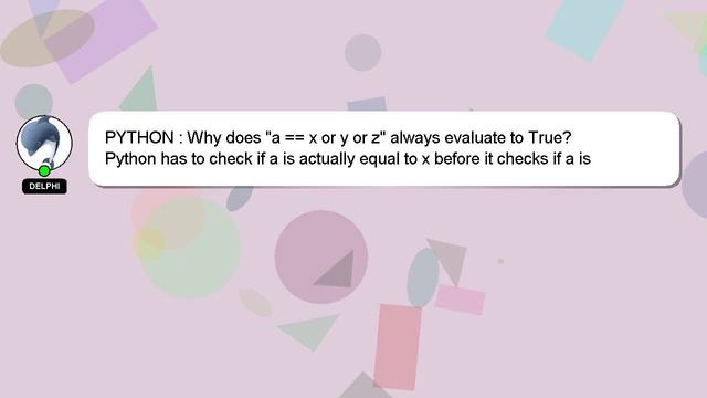 PYTHON : Why does "a == x or y or z" always evaluate to True? смотреть онлайн
