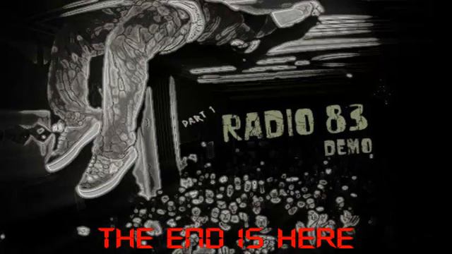 Radio 83 - The End Is Here смотреть онлайн