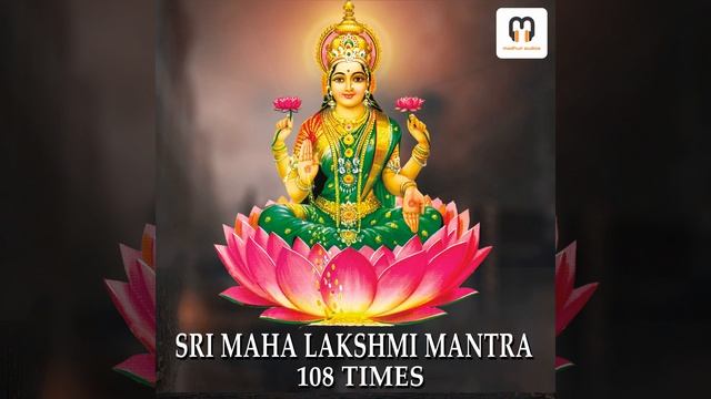 OM SRI MAHA LAKSHMI NAMAHA MANTRA 108 Times смотреть онлайн