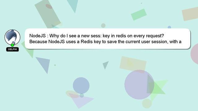 NodeJS : Why do I see a new sess: key in redis on every request? смотреть онлайн