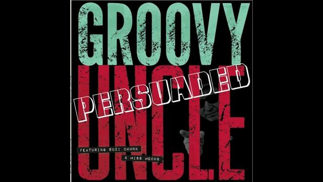 "I Won't Be Fooled By You"- Groovy Uncle feat. Miss Modus смотреть онлайн