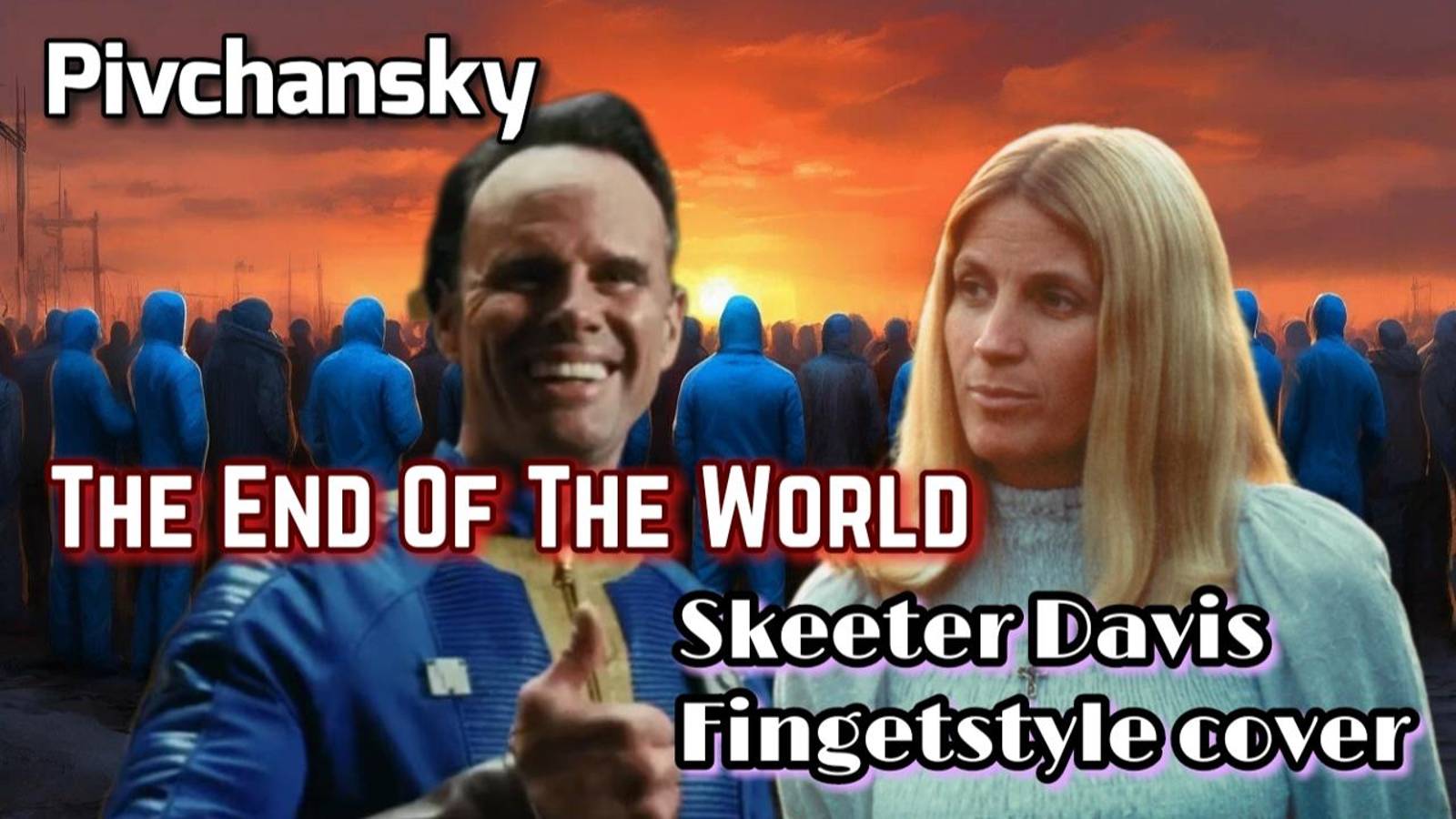 Pivchansky - The End Of The World (Skeeter Davis Cover)