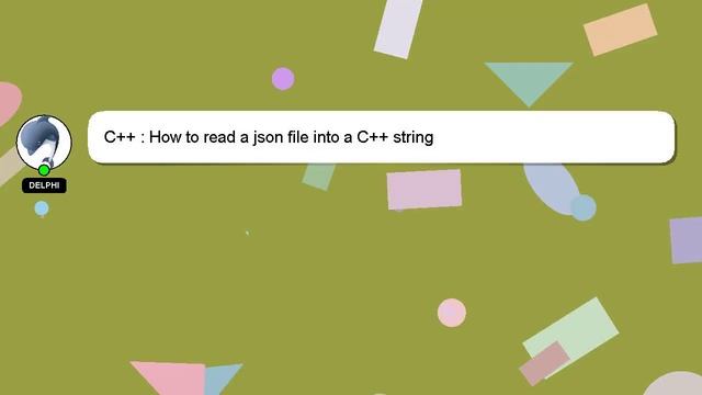 C++ : How to read a json file into a C++ string смотреть онлайн