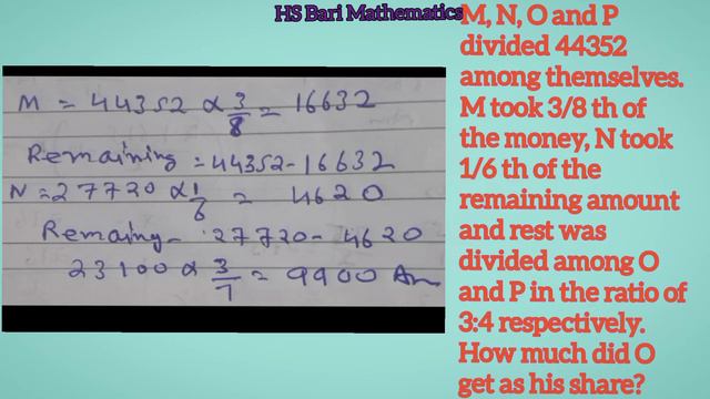 M, N, O and P divided 44352 among themselves. M took 3/8 th of the money, N took 1/6 th of the смотреть онлайн