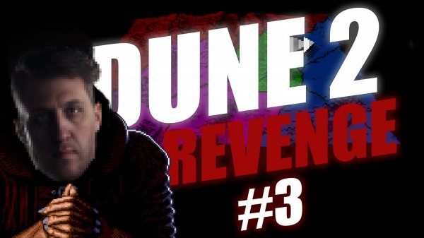 Dune 2 Revenge #3