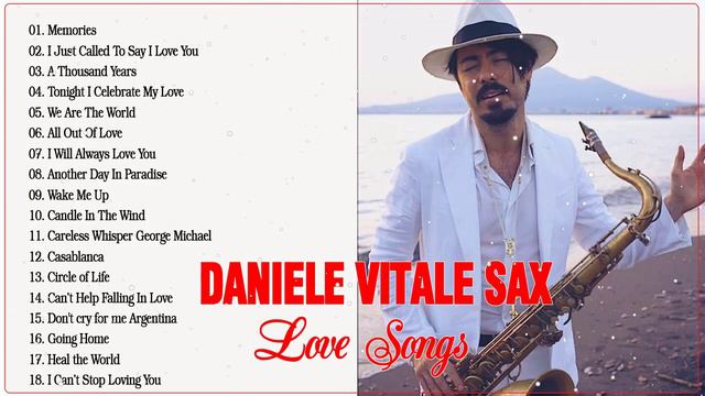 Top Saxophone 2021- Greatest Hits Full Album of Daniele Vitale Sax - THe Best Of Daniele Vitale Sax смотреть онлайн