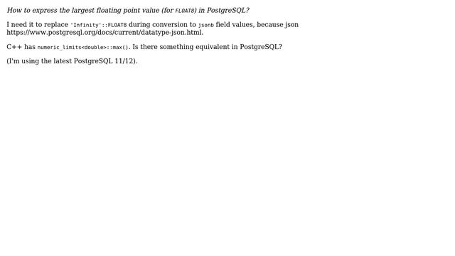 Databases: Expressing the largest floating point value in PostgreSQL? смотреть онлайн