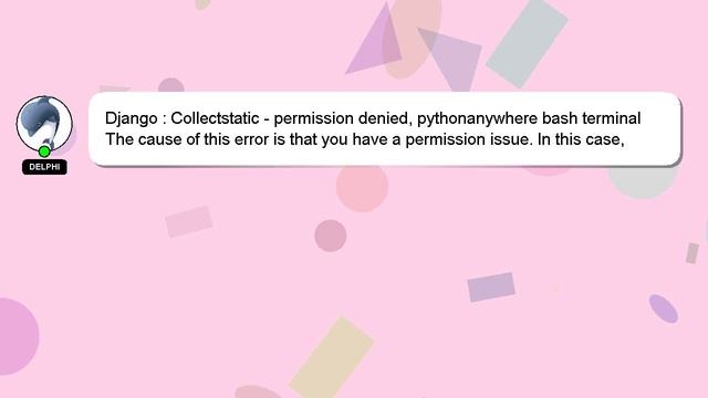 Django : Collectstatic - permission denied, pythonanywhere bash terminal смотреть онлайн