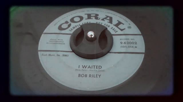 Bob Riley - I Waited (1958) смотреть онлайн