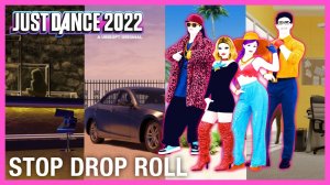 Just Dance 2022 - Stop Drop Roll by Ayo & Teo