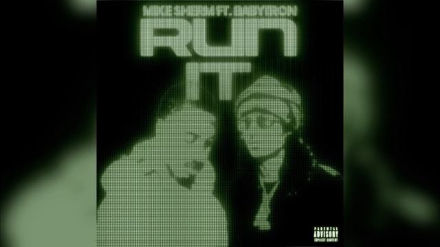 Mike Sherm - Run It Ft. BabyTron смотреть онлайн