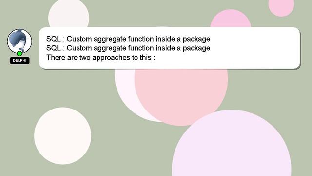 SQL : Custom aggregate function inside a package смотреть онлайн