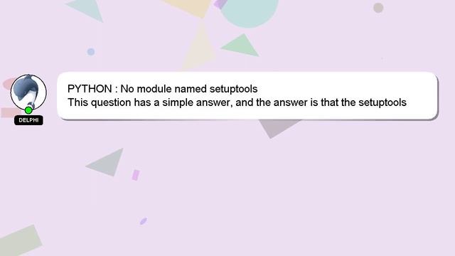 PYTHON : No module named setuptools смотреть онлайн