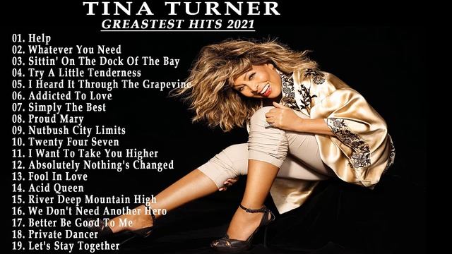 Tina Turner Best Songs 2021 -Tina Turner Greatest Hits Full Album