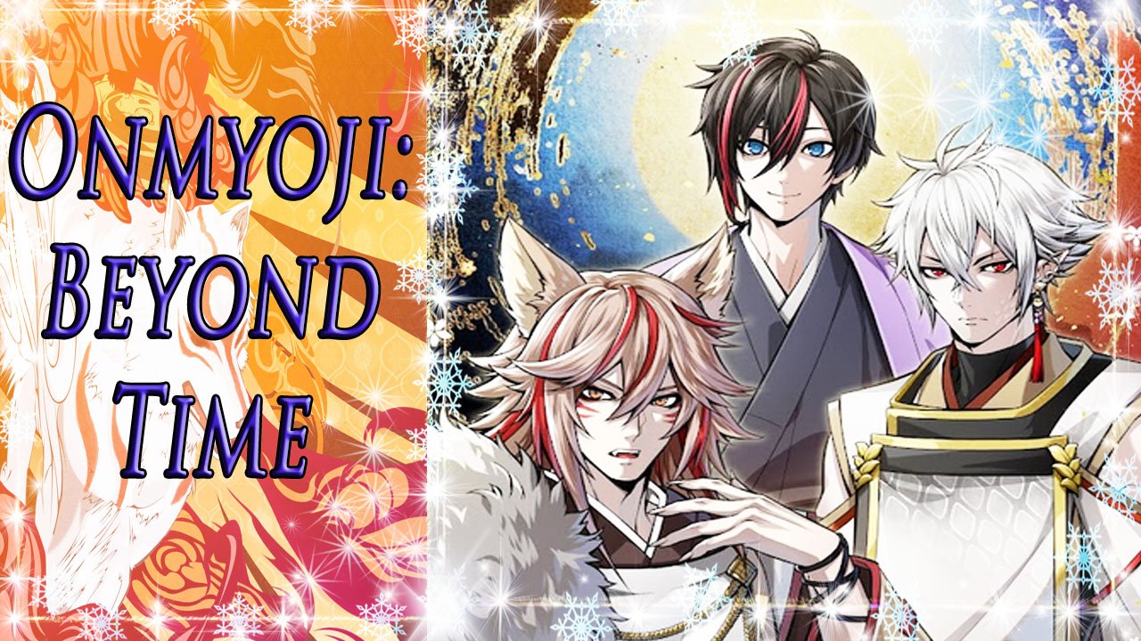 Onmyoji: Beyond Time / Онмедзи: Вне времени / Глава 1 / Связаны судьбой / ?