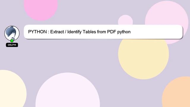 PYTHON : Extract / Identify Tables from PDF python смотреть онлайн