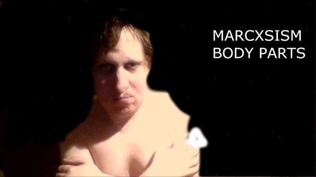 marcXism - Body Parts смотреть онлайн