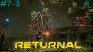 Returnal #7-3 ➤ Звенящие руины