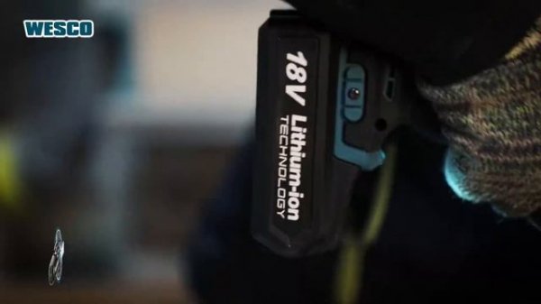 WESCO POWER TOOLS—18V 1 For All