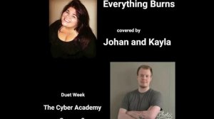 EVERYTHING BURNS CYBER ACADEMY 3 DUET WEEK