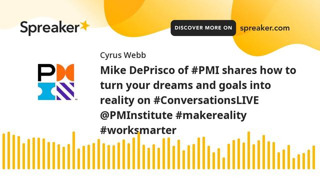 Mike DePrisco of #PMI shares how to turn your dreams and goals into reality on #ConversationsLIVE @ смотреть онлайн