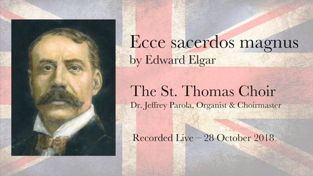Ecce sacerdos magnus - by Edward Elgar смотреть онлайн