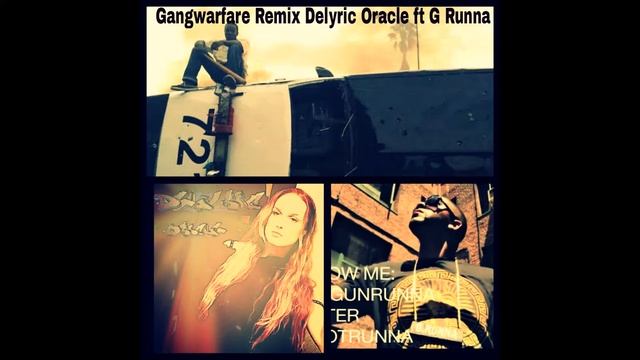 Gang Warfare Remix - Delyric Oracle ft. G Runna смотреть онлайн