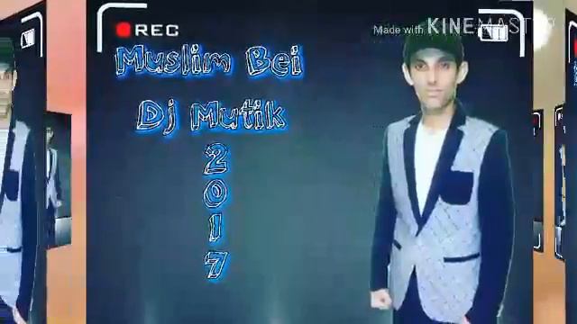 Muslim Bei  Ne Soyledim Муслим Беи Dj Mutik 2017