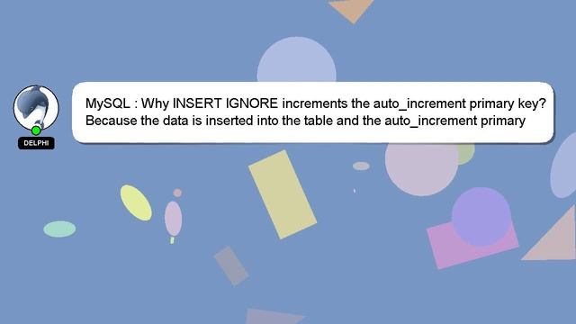 MySQL : Why INSERT IGNORE increments the auto_increment primary key? смотреть онлайн