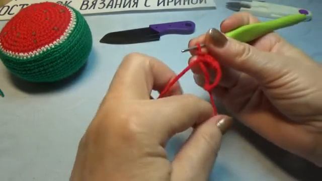 #576 РАЗВИВАЮЩАЯ ИГРУШКА КРЮЧКОМ _АРБУЗ_. МАСТЕР КЛАСС. (360p).mp4 смотреть онлайн