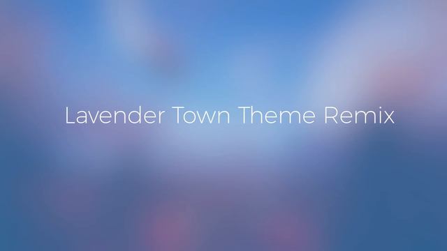 Pokemon Red & Blue - Lavender Town Theme Remix смотреть онлайн