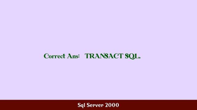 Sql Server 2000 MCQ Questions смотреть онлайн