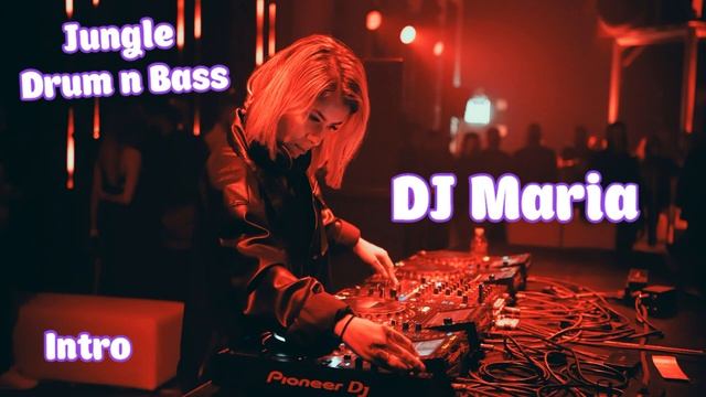 DJ Maria Мехико - Jungle Drum n Bass intro смотреть онлайн