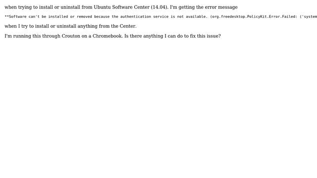 Authentication error when trying to install or uninstall using Ubuntu Software Center (14.04) смотреть онлайн