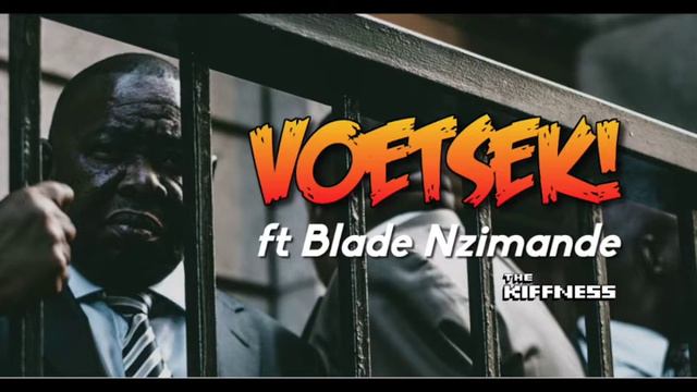 The Kiffness - "VOETSEK!" ft Blade Nzimande смотреть онлайн
