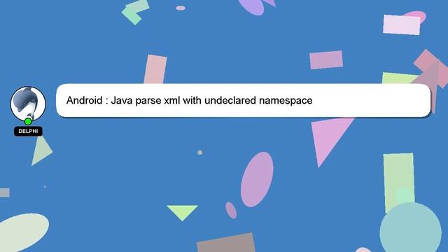 Android : Java parse xml with undeclared namespace смотреть онлайн