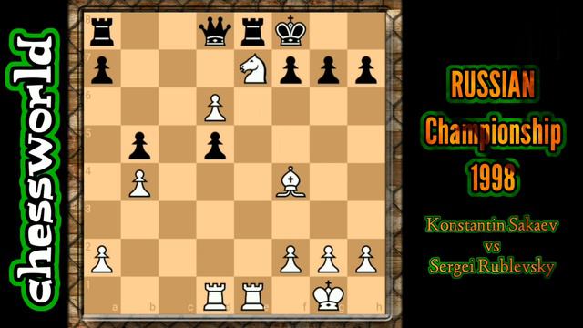 WONDERFUL ART!!! QUEEN FOR A BISHOP AND KNIGHT!! SAKAEV VS RUBLEVSKY 1998||BEAUTIFUL CHESS TACTICS смотреть онлайн