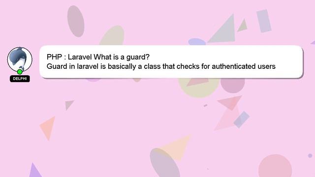 PHP : Laravel What is a guard? смотреть онлайн