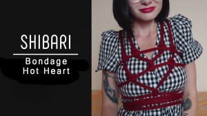 Шибари - бондаж «Горячее Сердце»/Shibari-bondage «Hot Heart»