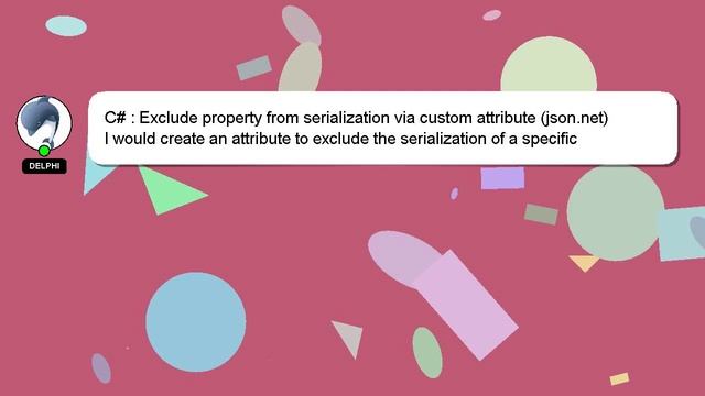 C# : Exclude property from serialization via custom attribute (json.net) смотреть онлайн