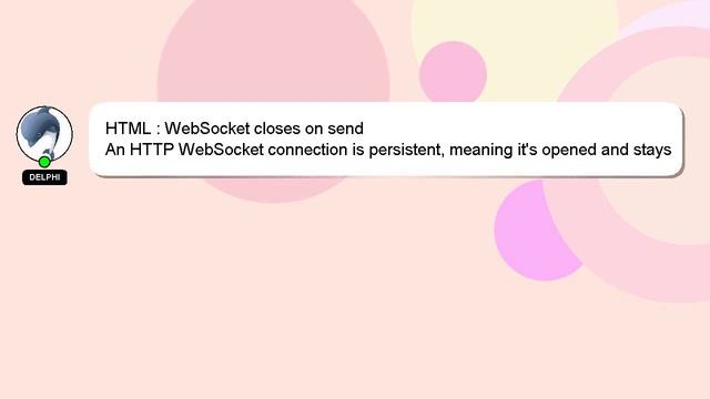 HTML : WebSocket closes on send смотреть онлайн