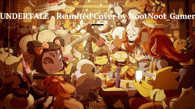 UNDERTALE - Reunited Cover смотреть онлайн