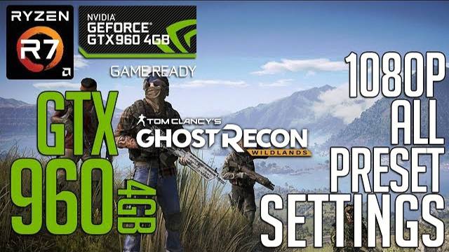 GTX 960 4gb On Ghost Recon Wildlands! 1080p Benchmark Test!
