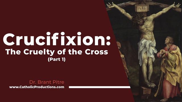 Crucifixion: The Cruelty of the Cross смотреть онлайн