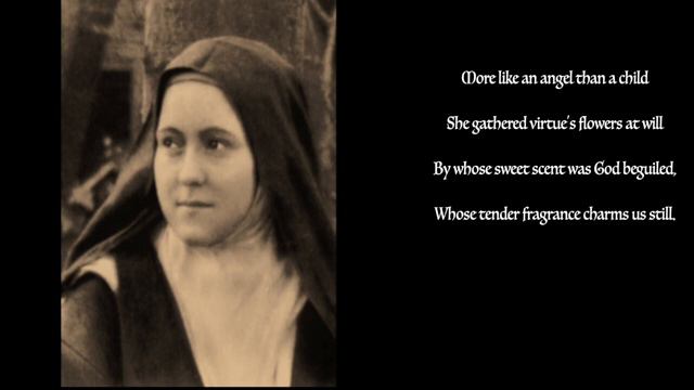 Saint Thérèse of the Child Jesus (Matins Hymn) смотреть онлайн