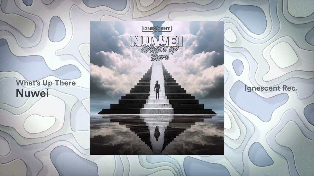 Nuwei - What's Up There смотреть онлайн