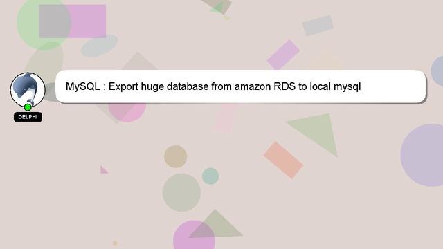 MySQL : Export huge database from amazon RDS to local mysql смотреть онлайн