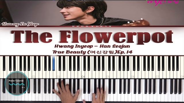 The Flowerpot Cover Ep 14 True Beauty || Hwang In yeop 황인엽 Han Seojun || Piano Tutorial смотреть онлайн